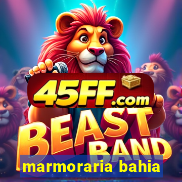 marmoraria bahia